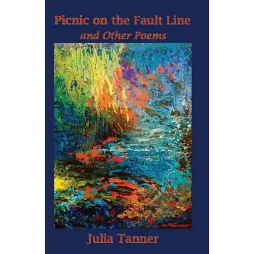 Picnic on the Fault Line: and Other Poems