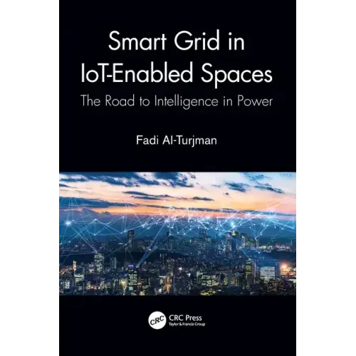 Smart Grid in Iot-Enabled Spaces: The Road to Intelligence in Power