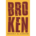 Broken