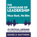 The Language of Leadership: Nicer Bark, No Bite
