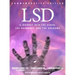 LSD: A Journey Into the Asked, the Answered, and the Unknown