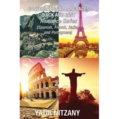 Conversational Languages Quick and Easy - Boxset #1-4: Conversational French, Conversational Italian, Conversational Spanish, Conversational Portugues