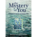 The Mystery of You