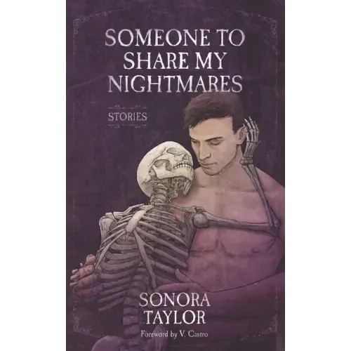 Someone to Share My Nightmares: Stories