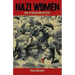 Nazi Women: The Attraction of Evil