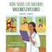 Vaccines Explained (Spanish-English): Todo Sobre Las Vacunas