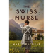 The Swiss Nurse: A Gripping Tale of Hope and Humanity Amidst the Spanish Civil War and WWII