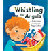 Whistling for Angela