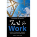 Faith and Work: Christian Perspectives, Research and Insights Into the Movement