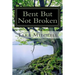 Bent But Not Broken