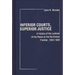 Inferior Courts, Superior Justice: A History of the Justices of the Peace on the Northwest Frontier, 1853-1889