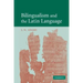 Bilingualism and the Latin Language