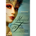 Magical Folk: A History of Real Fairies, 500ad to the Present