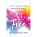 Set Free to Live Free