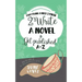 Everything U Need 2 Know 2 Write a Novel & Get Published A-Z