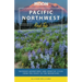 Moon Pacific Northwest Road Trip: Seattle, Vancouver, Victoria, the Olympic Peninsula, Portland, the Oregon Coast & Mount Rainier