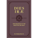 Dies Irae: The Sequence of the Mass for the Dead