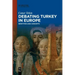Debating Turkey in Europe: Identities and Concepts