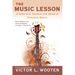 The Music Lesson: A Spiritual Search for Growth Through Music