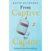From Captive to Captor: Breaking Free from Fear and Anxiety