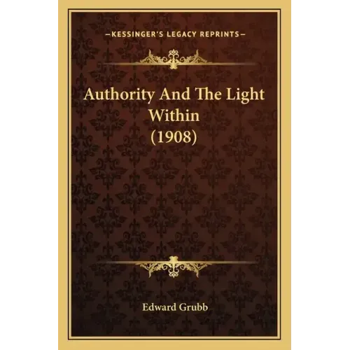 Authority And The Light Within (1908)