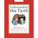 Understanding the Faith New ESV Edition: A Workbook for Communicants Classes and Others Preparing to Make a Public Confession of Faith