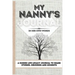 My Nanny's Journal: A Guided Life Legacy Journal To Share Stories, Memories and Moments 7 x 10