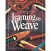 Learning to Weave