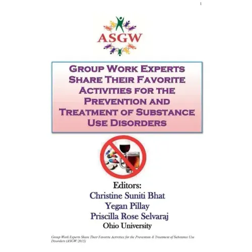 Group Work Experts Share Their Favorite Activities for the Prevention and Treatment of Substance Use Disorders