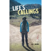 Life's Callings: Guidance for a Fulfilling Journey