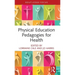 Physical Education Pedagogies for Health