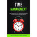 Time Management: Easily Manage Your Time, Overcome Procrastination, Increase Productivity and Achieve Success