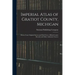 Imperial Atlas of Gratiot County, Michigan: Drawn From Original Surveys and Field Notes, Official County Records and Other Authentic Sources