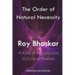The Order of Natural Necessity: A Kind of Introduction to Critical Realism