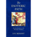 The Esoteric Path: An Introduction to the Hermetic Tradition