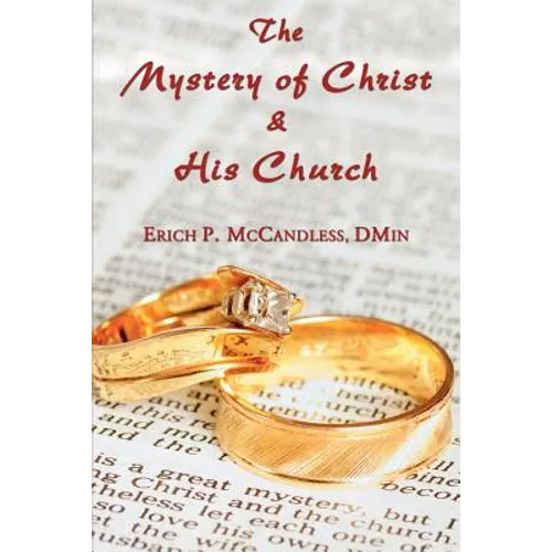 The Mystery of Christ and His Church