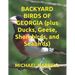 BACKYARD BIRDS OF GEORGIA (plus Ducks, Geese, Shorebirds, and Seabirds)