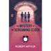 The Mystery of the Screaming Clock