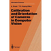 Calibration and Orientation of Cameras in Computer Vision