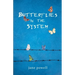 Butterflies in the System