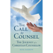 The Call to Counsel: The Journey of a Christian Counselor