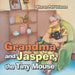 Grandma and Jasper, the Tiny Mouse