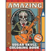 Sugar Skull Coloring Book: Day of The Dead, Fun Skulls Designs For Adults with Beautiful Modern Tattoo,48 pictures for Relaxation