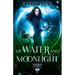 Of Water and Moonlight