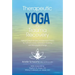 Therapeutic Yoga for Trauma Recovery: Applying the Principles of Polyvagal Theory for Self-Discovery, Embodied Healing, and Meaningful Change
