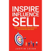 Inspire, Influence, Sell: Master the psychology, skills and systems of the world's best sales teams