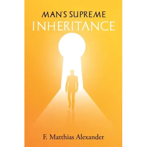 Man's Supreme Inheritance