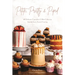 Petite, Pretty & Piped: 60 Delicate Cupcakes and Mini Cakes to Satisfy Every Sweet Craving