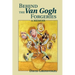 Behind the Van Gogh Forgeries: A Memoir