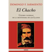 El Chacho - Ultimo caudillo de la montonera de los llanos